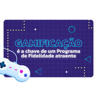 gamificação no programa de fidelidade